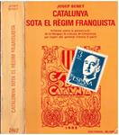 CATALUNYA SOTA EL RÈGIM FRANQUISTA | 9999900226317 | Benet, Josep | Llibres de Companyia - Libros de segunda mano Barcelona