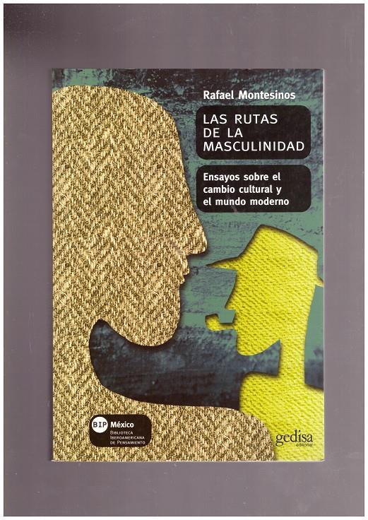 LAS RUTAS DE LA MASCULINIDAD. | 9999900027587 | Montesinos, Rafael. | Llibres de Companyia - Libros de segunda mano Barcelona