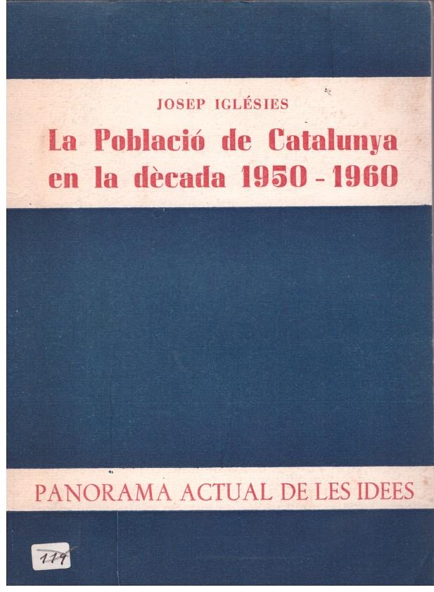 LA POBLACIO DE CATALUNYA EN LA DECADA 1950-1960 | 9999900023213 | Iglésies, Josep. | Llibres de Companyia - Libros de segunda mano Barcelona