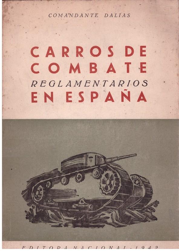CARROS DE COMBATE REGLAMENTARIOS EN ESPAÑA | 9999900174601 | DALIAS, COMANDANTE | Llibres de Companyia - Libros de segunda mano Barcelona