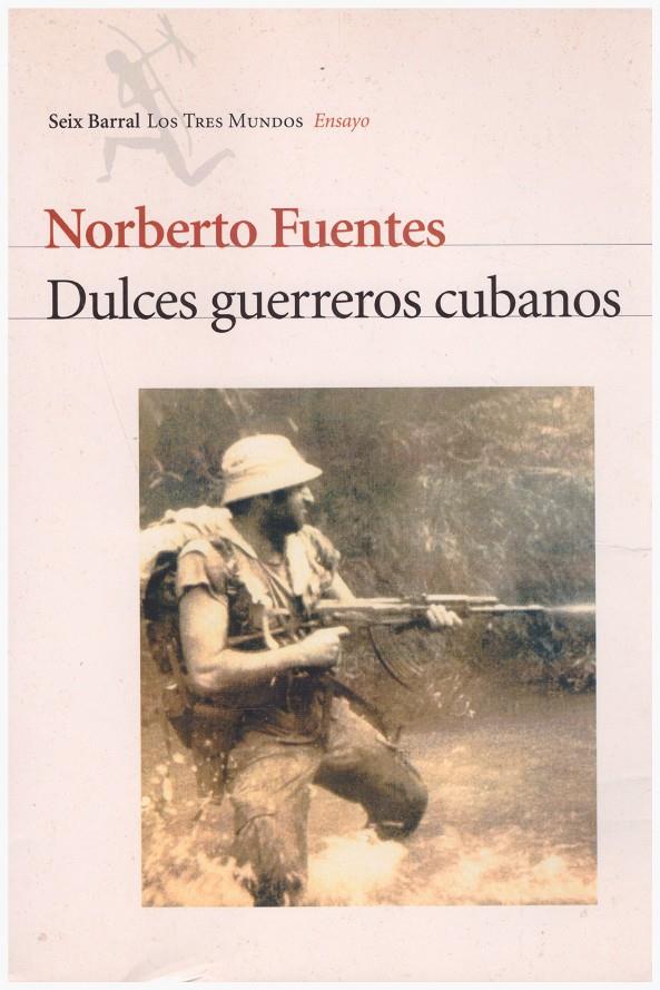 DULCES GUERREROS CUBANOS | 9999900193381 | Fuentes, Norberto | Llibres de Companyia - Libros de segunda mano Barcelona