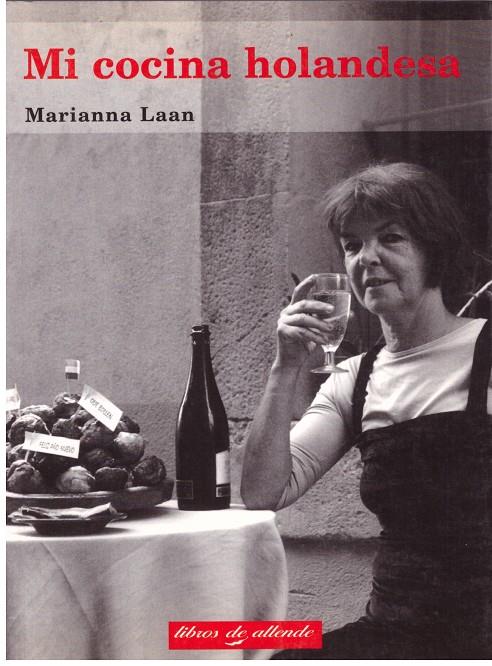 MI COCINA HOLANDESA | 9999900195156 | Laan, Marianna | Llibres de Companyia - Libros de segunda mano Barcelona