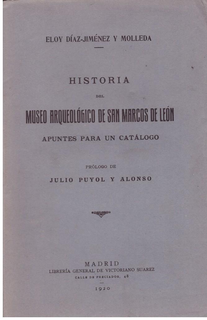 HISTORIA DEL MUSEO ARQUEOLOGICO DE SAN MARCOS DE LEON | 9999900177275 | JIMENEZ Y MOLLEDA, ELOY DIAZ | Llibres de Companyia - Libros de segunda mano Barcelona