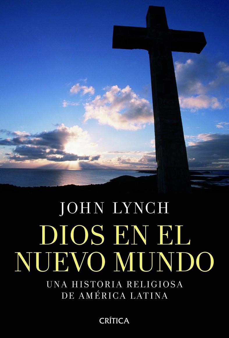 Dios en el nuevo mundo | 9999900167092 | Lynch, John | Llibres de Companyia - Libros de segunda mano Barcelona