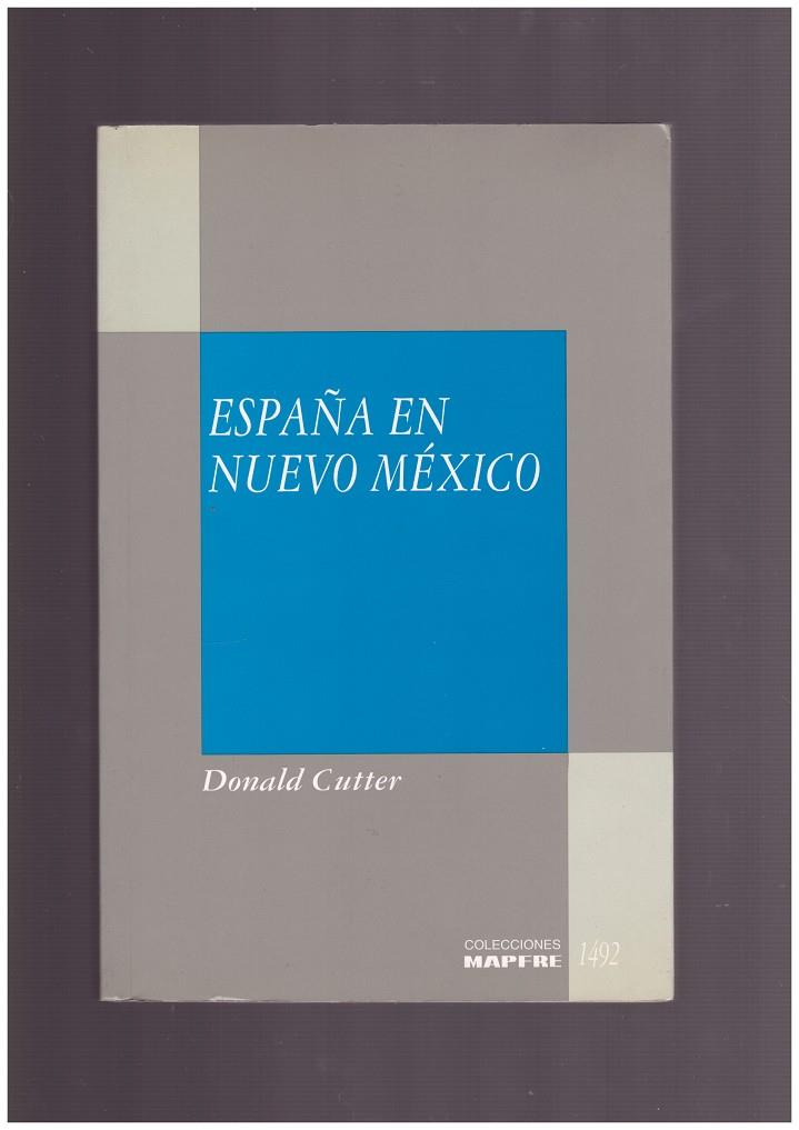 ESPAÑA EN NUEVO MÉXICO | 9999900166248 | Cutter, Donald | Llibres de Companyia - Libros de segunda mano Barcelona