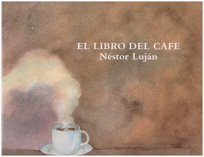 EL LIBRO DEL CAFÉ | 9999900193121 | Luján, Néstor | Llibres de Companyia - Libros de segunda mano Barcelona