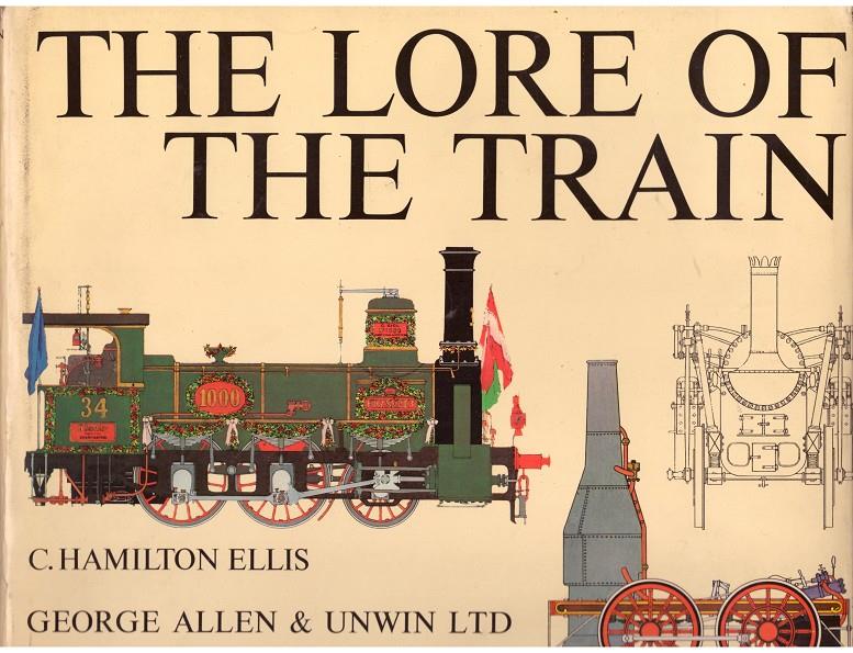 THE LORE OF THE TRAIN | 9999900172317 | Hamilton Ellis, C | Llibres de Companyia - Libros de segunda mano Barcelona