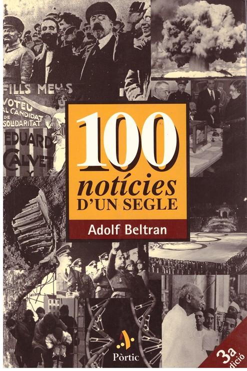 100 NOTICÍES D'UN SEGLE | 9999900179675 | Beltran Xandri, Adolf | Llibres de Companyia - Libros de segunda mano Barcelona