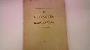 CERVANTES Y BARCELONA | 9999900082852 | Montaner, Joaquín | Llibres de Companyia - Libros de segunda mano Barcelona