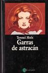 GARRAS DE ASTRACÁN | 9999900231120 | Moix, Terenci | Llibres de Companyia - Libros de segunda mano Barcelona