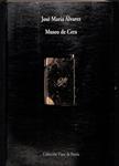 MUSEO DE CERA | 9999900239683 | Alvarez, Jose Maria | Llibres de Companyia - Libros de segunda mano Barcelona