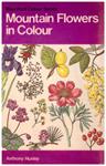 MOUNTAIN FLOWERS IN COLOR | 9999900149845 | Huxley, Anthony | Llibres de Companyia - Libros de segunda mano Barcelona
