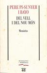 DEL VELL I DEL NOU MON. Memòries | 9999900067743 | Pi-Sunyer i  Bayo, Pere | Llibres de Companyia - Libros de segunda mano Barcelona