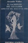 EL SACRIFICIO DEL CELULOIDE | 9999900231885 | Walker, Alexander | Llibres de Companyia - Libros de segunda mano Barcelona