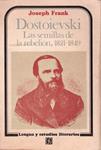 DOSTOIEVSKI. Las semillas de la rebelión, 1821-1849 | 9999900218664 | Frank, Joseph | Llibres de Companyia - Libros de segunda mano Barcelona