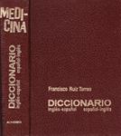 DICCIONARIO DE MEDICINA: INGLÉS-ESPAÑOL Y ESPAÑOL-INGLÉS | 9999900115109 | Ruiz Torres, Francisco | Llibres de Companyia - Libros de segunda mano Barcelona