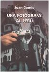 UNA FOTÒGRAFA AL PERÚ | 9999900120837 | Gomis, Joan | Llibres de Companyia - Libros de segunda mano Barcelona