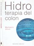 HIDRO TERAPIA DEL COLON | 9999900221176 | Ullrich, Manfred A. | Llibres de Companyia - Libros de segunda mano Barcelona
