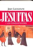 JESUITAS I LOS CONQUISTADORES | 9999900239652 | Lacouture, Jean | Llibres de Companyia - Libros de segunda mano Barcelona