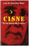 CISNE, ESPIA DE FRANCO | 9999900016802 | González - Mata, Luis Mª | Llibres de Companyia - Libros de segunda mano Barcelona