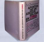 APUNTES DE UN ASESOR MILITAR EN CHINA | 9999900240825 | Cherepánov, Anatoli | Libros antiguos y de segunda mano con historia