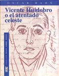VICENTE HUIDOBRO o el atentado celeste | 9999900239874 | Hahn, Oscar | Llibres de Companyia - Libros de segunda mano Barcelona