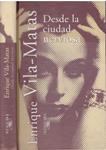 DESDE LA CIUDAD NERVIOSA | 9999900225921 | Vila-Matas, Enrique | Llibres de Companyia - Libros de segunda mano Barcelona