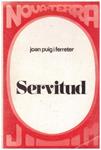 SERVITUD | 9999900230796 | Puig Ferrete,r Joan | Llibres de Companyia - Libros de segunda mano Barcelona