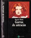 GARRAS DE ASTRACÁN | 9999900231120 | Moix, Terenci | Llibres de Companyia - Libros de segunda mano Barcelona