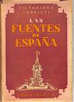 LAS FUENTES DE ESPAÑA | 9999900240245 | JUARISTI, VICTORIANO | Llibres de Companyia - Libros de segunda mano Barcelona