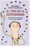 EL TIMO DE LA SUPERWOMAN | 9999900216578 | Galtes, Mar / Casademont, Esther | Llibres de Companyia - Libros de segunda mano Barcelona
