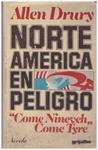 NORTEAMÉRICA EN PELIGRO | 9999900128833 | Drury, Allen | Llibres de Companyia - Libros de segunda mano Barcelona