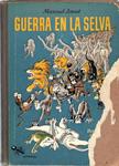 GUERRA EN LA SELVA | 9999900066296 | Amat, Manuel | Libros antiguos y de segunda mano con historia