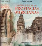 CRÓNICA Y GUÍA DE LAS PROVINCIAS MURCIANAS | 9999900222456 | Oliver, Ángel | Llibres de Companyia - Libros de segunda mano Barcelona
