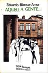 AQUELLA GENTE... | 9999900239171 | Blanco Amor, Eduardo | Llibres de Companyia - Libros de segunda mano Barcelona