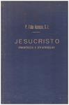 JESUCRISTO PROFECIA Y EVANGELIO | 9999900042443 | Asensio, P. Félix | Libros antiguos y de segunda mano con historia