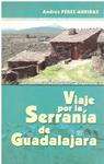 VIAJE POR LA SERRANÍA DE GUADALAJARA | 9999900217803 | Perez Arribas, Andrés | Llibres de Companyia - Libros de segunda mano Barcelona