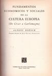 FUNDAMENTOS ECONOMICOS Y SOCIALES DE LA CULTURA EUROPEA | 9999900227291 | Dopsch, Alfons | Llibres de Companyia - Libros de segunda mano Barcelona
