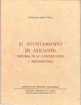 EL AYUNTAMIENTO DE ALICANTE | 9999900240320 | Saez Vidal, Joaquin | Llibres de Companyia - Libros de segunda mano Barcelona
