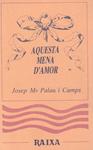 AQUESTA MENA D'AMOR | 9999900132380 | Palau i Camps, Josep Mª | Llibres de Companyia - Libros de segunda mano Barcelona