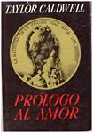 PRÓLOGO AL AMOR | 9999900105803 | Caldwell, Taylor | Llibres de Companyia - Libros de segunda mano Barcelona