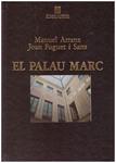 EL PALAU MARC. Els March De Reus I el Seu Palau a la rambla De Barcelona | 9999900158830 | Arranz, Manuel y Fuguet i Sans, Manuel | Llibres de Companyia - Libros de segunda mano Barcelona