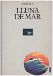 LLUNA DE MAR | 9999900142792 | Pla, Josep | Llibres de Companyia - Libros de segunda mano Barcelona