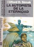 LA AUTOPISTA DE LA ETERNIDAD | 9999900114102 | Simak, Clifford D | Llibres de Companyia - Libros de segunda mano Barcelona