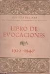 ESCUELA DEL MAR. DEL EXCELENTISIMO AYUNTAMIENTO DE BARCELONA LIBRO DE EVOCACIONES 1922-1947 | 9999900171686 | VVAA | Llibres de Companyia - Libros de segunda mano Barcelona