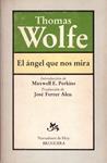 EL ÁNGEL QUE NOS MIRA | 9999900220551 | Wolfe, Thomas | Llibres de Companyia - Libros de segunda mano Barcelona