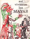 ASÍ VIVIERON LOS MAYAS | 9999900119060 | Sodi M., Demetrio | Llibres de Companyia - Libros de segunda mano Barcelona
