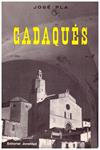 CADAQUÉS | 9999900026498 | Pla, José | Llibres de Companyia - Libros de segunda mano Barcelona