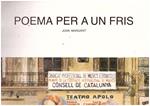 POEMA PER A UN FRIS | 9999900210910 | Margarit, Joan | Llibres de Companyia - Libros de segunda mano Barcelona