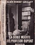 LA DOBLE MUERTE DEL PROFESOR DUPONT | 9999900232134 | Robbe-Grillet, Alain. | Llibres de Companyia - Libros de segunda mano Barcelona